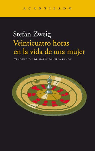 Veinticuatro Horas En La Vida De Una Mujer [Paperback] Stefan Zweig