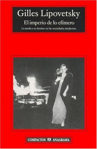 Imperio De Lo Efimero, El (Cm) [Mass Market Paperback] Lipovetsky, Gilles