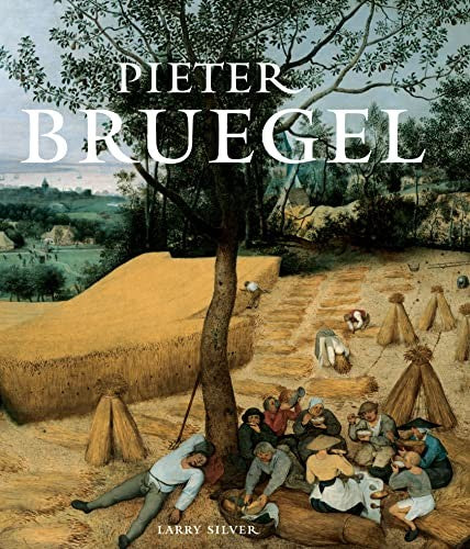 Pieter Bruegel [Hardcover] Silver, Larry
