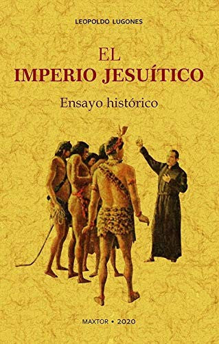 El imperio jesuitico [Paperback] Editorial Maxtor