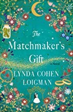 The Matchmaker's Gift [Hardcover] Loigman, Lynda Cohen
