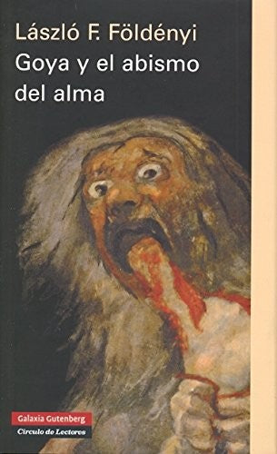 Goya y el abismo del alma / Pd.