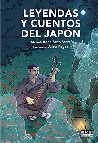 LEYENDAS Y CUENTOS DEL JAPÓN [Hardcover] Irene Seco Serra