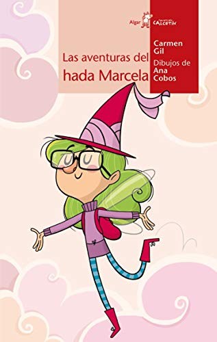 Las Aventuras del Hada Marcela [Paperback] Gil, Carmen and Cobos, Ana