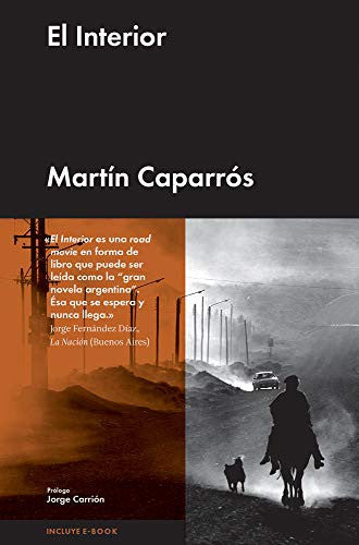 El Interior [Hardcover] Caparrós, Martín