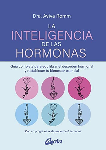 La inteligencia de las hormonas [Paperback] Romm, Aviva