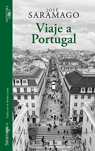 VIAJE A PORTUGAL (EDICIÓN ILUSTRADA CON FOTOGRAFÍAS) [Hardcover] Saramago, José