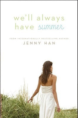 We'll Always Have Summer (Reprint) [Paperback] Han, Jenny