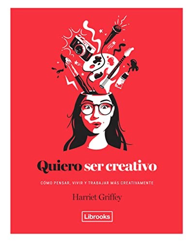Quiero Ser Creativo [Hardcover] Griffey, Harriet; Alpuente Civera, Miguel and Paterson Hernández, Mayra