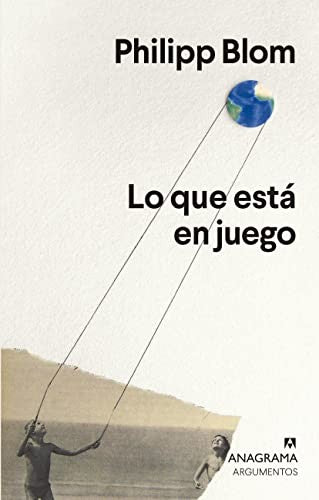 Lo que está en juego [Paperback] Blom, Philipp