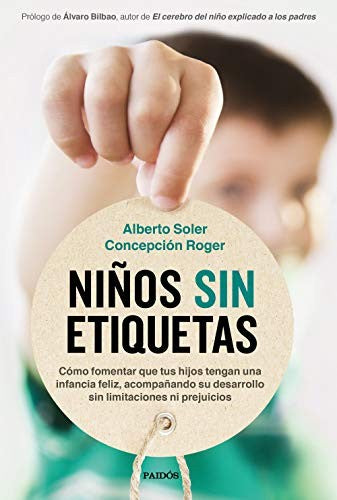 Niños sin etiquetas [Paperback] Soler Sarrio, Alberto/roger, Concepcion