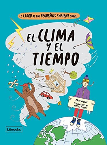 Libro: El Libro De Los Pequeños Sapiens Sobre El Clima Y El Tiempo. Cooper, Rosie/Russell, Harriet. Librooks [Hardcover] Cooper, Rosie and Russell, Harriet