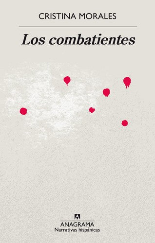Combatientes, Los: 643 [Paperback] Morales, Cristina