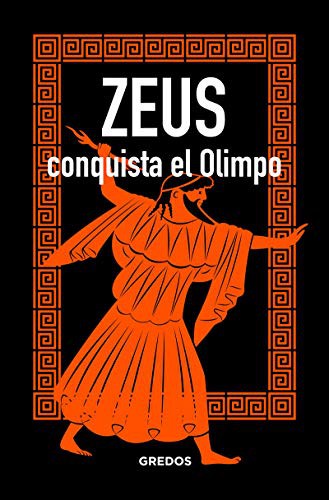 Zeus conquinta el olimpo [Hardcover] Jaén Sanchez, Marcos