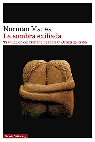 Sombra Exiliada, La [Paperback] Manea, Norman