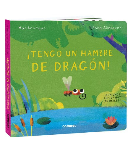 Tengo un hambre de dragón! [Hardcover] Benegas, Mar and SüBbauer, Anna