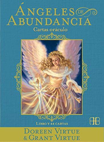 Ángeles de abundancia: Cartas oráculo (Libro y Cartas) [Paperback] Virtue, Doreen and Virtue, Grant