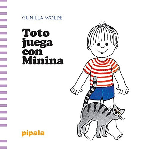 Toto juega con Minina [Hardcover] Wolde, Gunilla