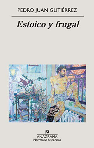 Estoico Y Frugal [Paperback] Gutiérrez, Pedro Juan