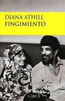 Fingimiento [Paperback] Athill, Diana