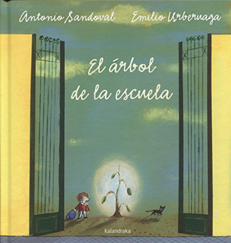 El árbol de la escuela [Hardcover] Antonio Sandoval