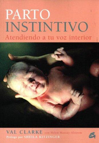 Parto instintivo. Atendiendo a tu voz interior