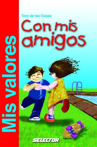MIS VALORES. CON MIS AMIGOS
