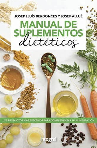 Manual de suplementos dietéticos (SALUD): 1 [Paperback] Berdonces, Josep Lluís and Allué, Josep