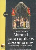 Manual Para Catolicos Disconformes Kaufman, Philip