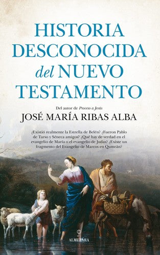 Historia desconocida del Nuevo Testamento [Paperback] Ribas Alba, José María