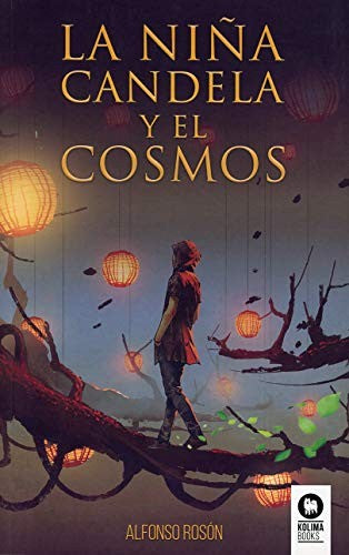 La Niña Candela y El Cosmos [Paperback] Rosón, Alfonso