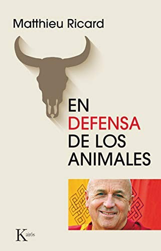 En Defensa de los Animales (Portada Puede Variar) [Paperback] Matthieu Ricard