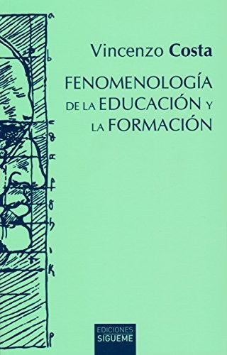 Fenomenología de la educación y la formación [Paperback]