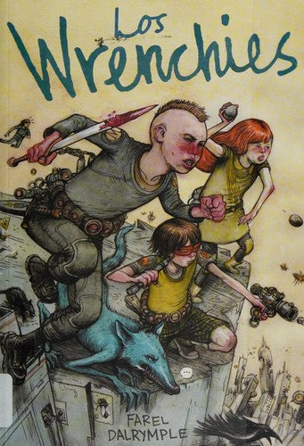 Los Wrenchies [Paperback] Dalrymple, Farel