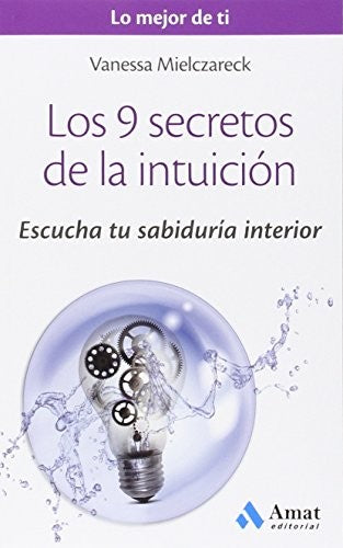 Los 9 Secretos de La Intuicion [Paperback] Mielczareck, Vanessa