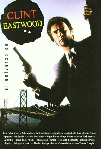 Universo De Clint Eastwood,El (Cine (notorious)) [Paperback]