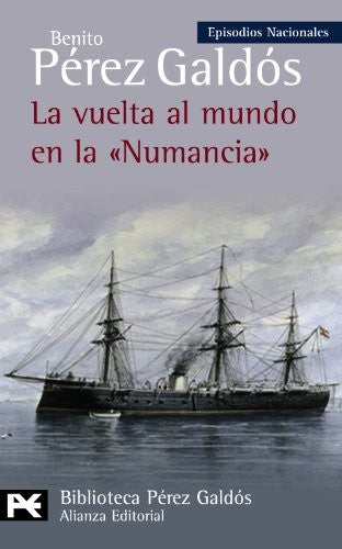 La Vuelta Al Mundo En La " Numancia " [Paperback] Pérez Galdós, Benito