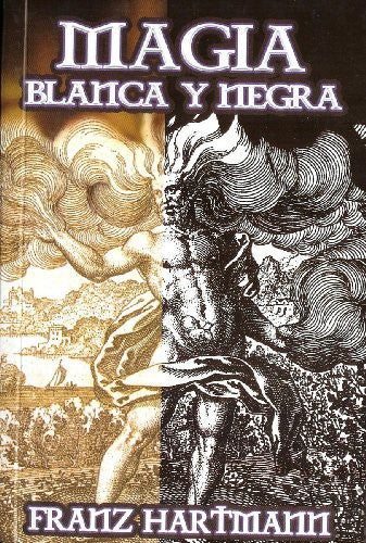 Magia Blanca y Negra (Spanish Edition) [Paperback] Hartmann Franz