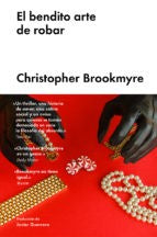 El bendito arte de robar [Hardcover] Brookmyre, Christopher and Javier Guerrero
