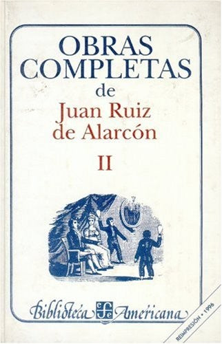 Obras Completas 2 Teatro [portadas aleatorias]: 1 [Hardcover] Juan Ruiz De Alarcon