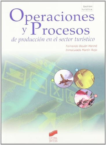 OPERACIONES Y PROCESOS DE PRODUCCION EN EL SECTOR TURISTICO