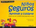 Niños Seguros Aprende A Cuidarte [Paperback] Juan Bernardo Yañez Kernke and TRILLAS, EDITORIAL