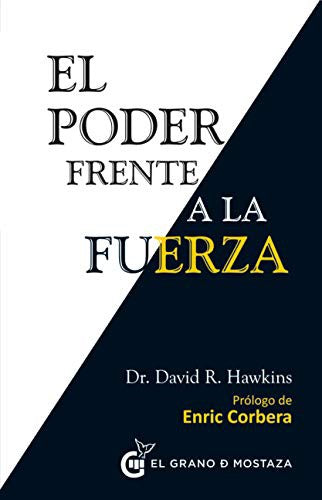 El poder frente a la fuerza [Paperback] Hawkins, David