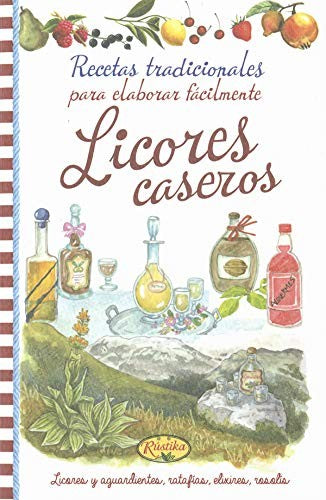 Licores caseros [Paperback] VV.AA.