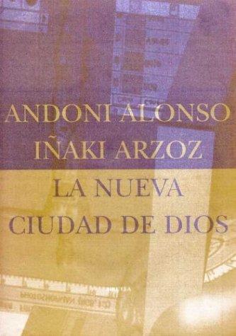Nueva Ciudad De Dios, La (B.E.) [Hardcover] Andoni Alonso