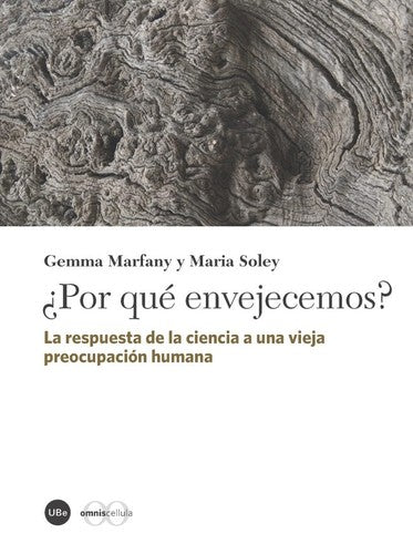 Por Que Envejecemos ? [Paperback] Marfany, Gemma and Soley, Maria