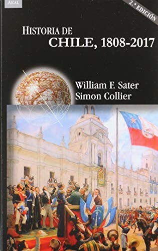 HISTORIA DE CHILE 1808-2017 [Paperback] SATER, WILLIAM