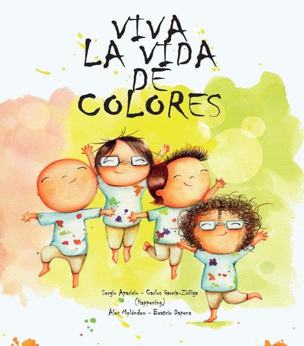 Viva la vida de colores [Paperback] La Maleta Ediciones