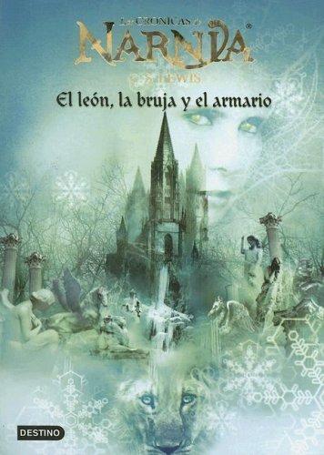 El león, la bruja y el armario (rústica/América) [Paperback] Lewis, Clive Staples