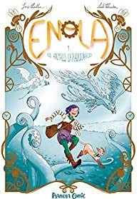 Enola Y Los Animales Extraordinarios Nº 01 [Hardcover] JORIS CHAMBLAIN and LUCILE THIBAUDIER